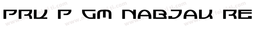 PRK P GM Nabjak Regu字体转换